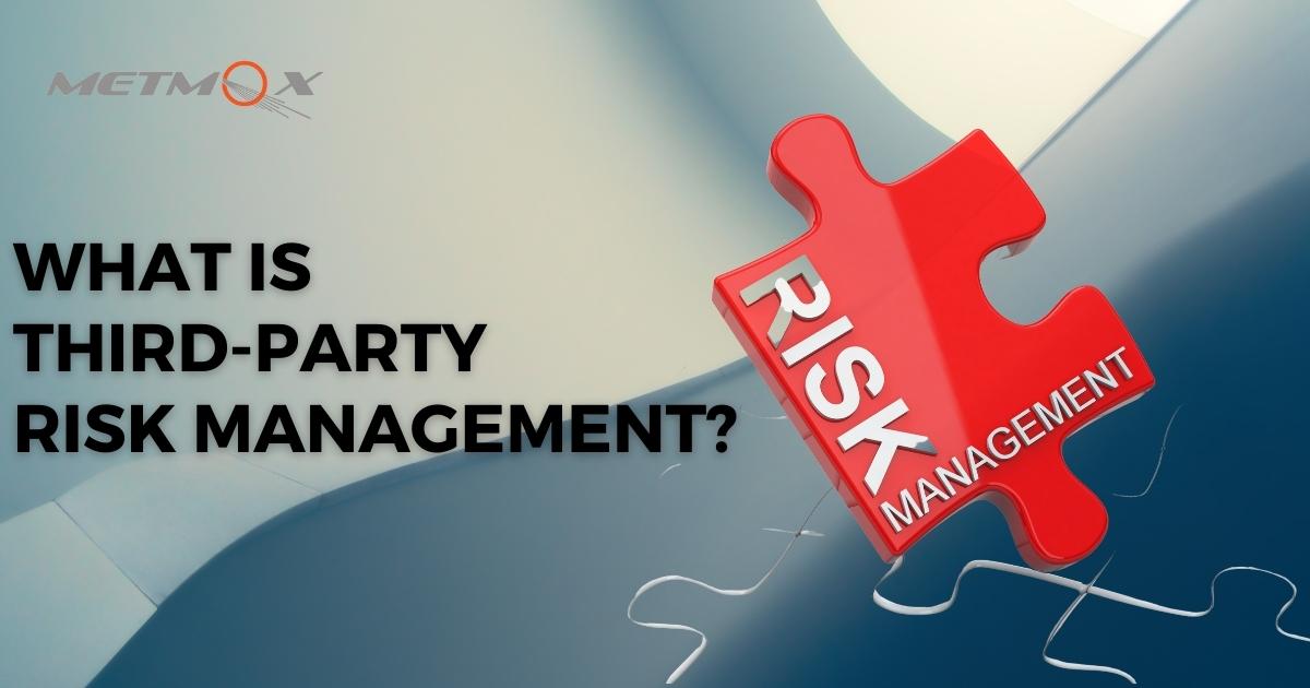 What is ThirdParty Risk Management (TPRM)? Complete Guide